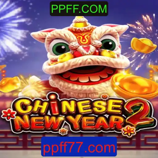 Descubra o Fascinante Jogo CHINESENEWYEAR2 e as Novidades de PPFF.COM